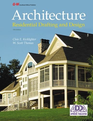 Architecture: Residential Drafting and Design, Instructor's Annotated ...