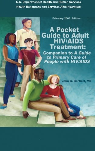 A Pocket Guide to Adult HIV/AIDS Treatment: Companion to 