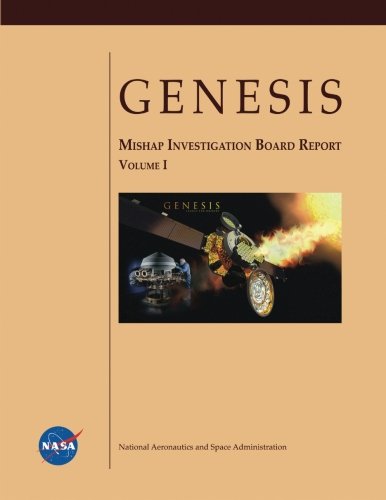 GENESIS Mishap Investigation Board Report by National Aeronautics and ...
