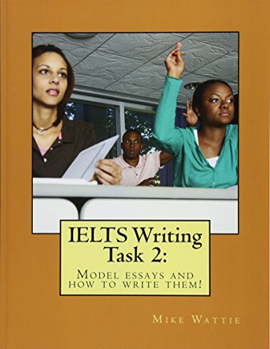 IELTS Writing Task 2:: Model essays and how to write them! by Mike ...