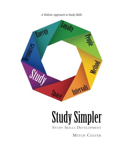 Study Simpler: Study Skills Development by Mitch Colver | Goodreads