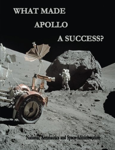What Made Apollo a Success? by National Aeronautics and Space ...