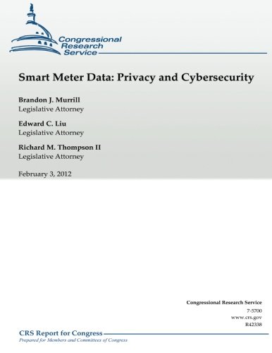 Smart Meter Data: Privacy and Cybersecurity by Brandon J. Murrill ...