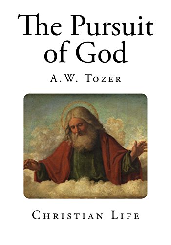 Tozer Books The Pursuit of God by A.W. Tozer | Goodreads