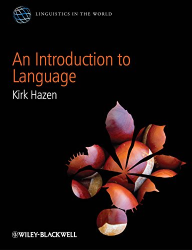 An Introduction to Language (Linguistics in the World) by Kirk Hazen ...