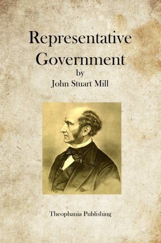 Rep Book Representative Government by John Stuart Mill | Goodreads