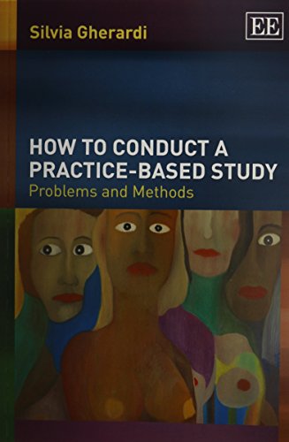How to Conduct a Practice-based Study: Problems and Methods by Silvia ...