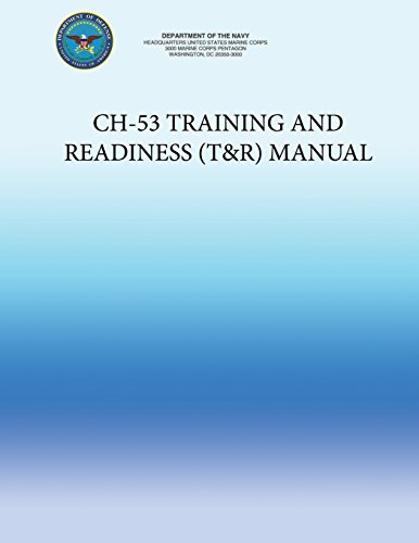 CH-53 Training and Readiness (T&R) Manual by U.S. Department of the