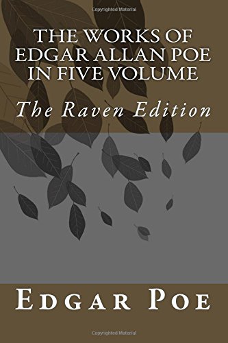 The Works Of Edgar Allan Poe In Five Volume: The Raven Edition by Edgar ...