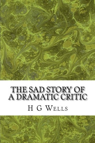 The Sad Story of a Dramatic Critic book cover