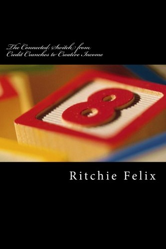 The Connected: Switch from Credit Crunches to Creative Income: Breaking ...