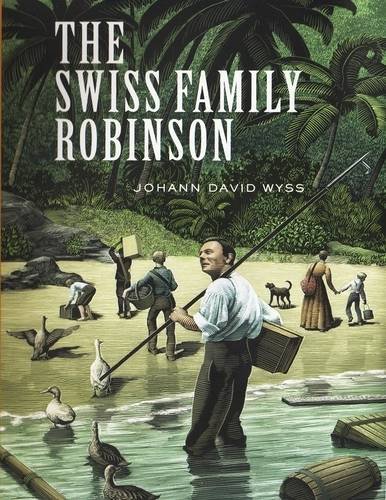 Swiss Family Robinson by Johann David Wyss | Goodreads