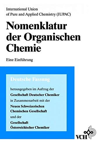 Nomenklatur Der Organischen Chemie Nomenklatur der Organischen Chemie: Eine Einführung by Iupac | Goodreads