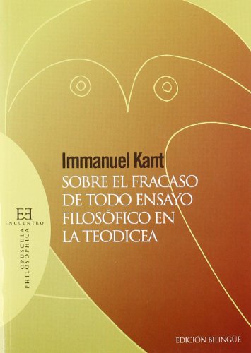 Sobre el fracaso de todo ensayo filosófico en la teodicea
