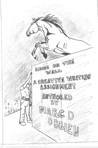 Riding on the Wall: A Creative Writing Assignment