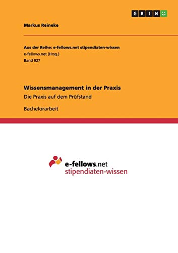 Wissensmanagement In Der Praxis Die Praxis Auf Dem Pr Fstand By Markus 
