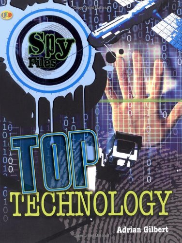 Clean Spy Files Computer Spy Files: Top Technology by Adrian Gilbert | Goodreads