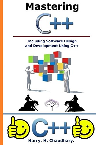 Mastering C++ Including Software Design and Development Using C++ by ...