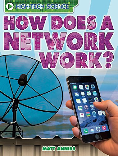 High-Tech Science: How Does a Network Work? by Matt Anniss | Goodreads