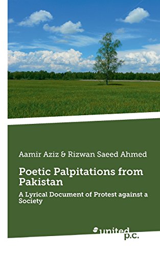Poetic Palpitations from Pakistan by Aamir Aziz &. Rizwan Saeed Ahmed ...