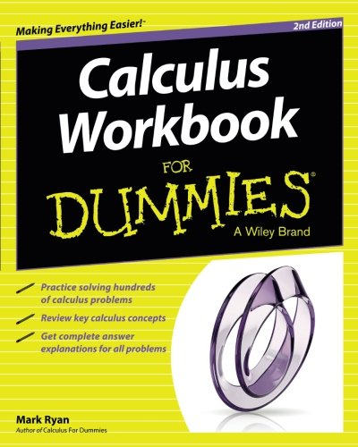 Calculus Workbook For Dummies, 2nd Edition by Mark Ryan | Goodreads