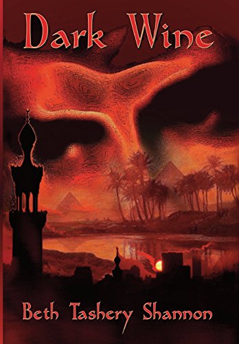 Dark Wine by Beth Tashery Shannon | Goodreads