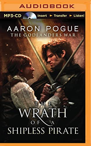Wrath of a Shipless Pirate, The by Aaron Pogue | Goodreads