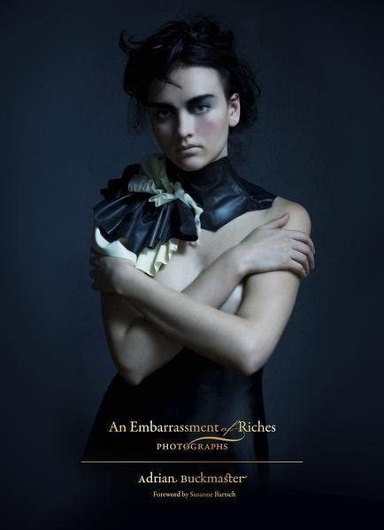 アート・デザイン・音楽 Embarrassment of Riches : Photographs Embarrassment of Riches : Photographs by Adrian Buckmaster