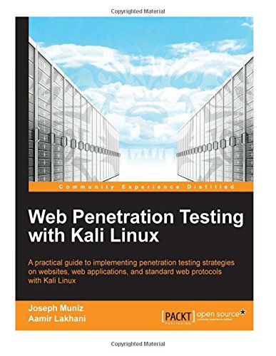 Web Penetration Testing with Kali Linux by Aamir Lakhani | Goodreads