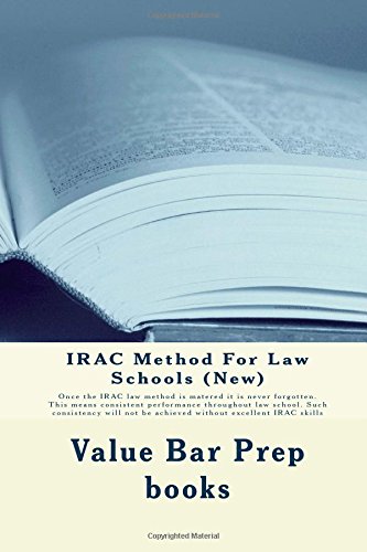Irac Method for Law Schools (New): Once the Irac Law Method Is Matered ...