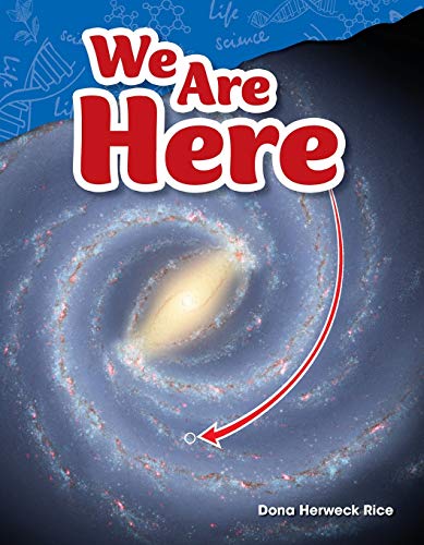 We Are Here by Dona Herweck Rice | Goodreads