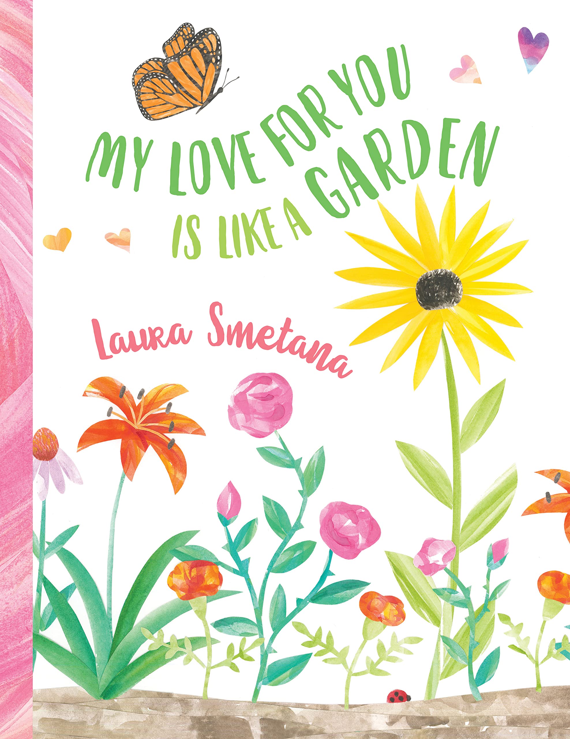 My Love for You Is Like a Garden