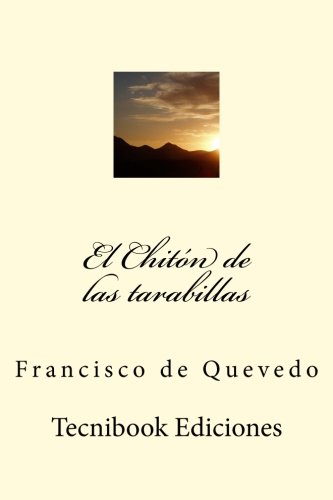El Chiton de Las Tarabillas by Francisco de Quevedo Goodreads