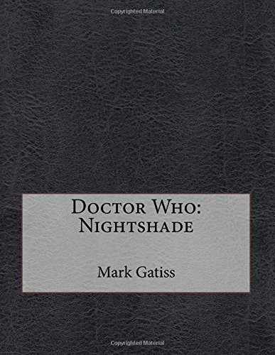 Doctor Who: NIGHTSHADE レア ヴィンテージ本 洋書 Doctor Who: Nightshade by Mark Gatiss | Goodreads