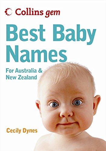 GEM Best Baby Names for Australia by Cecily Dynes | Goodreads