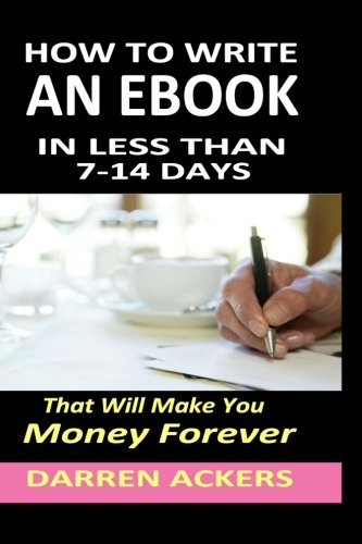 How To Write A Non Fiction eBook In 7 -14 Days That Will Make You Money ...