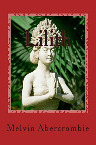 Lilith: Throne of Power by Melvin L. Abercrombie | Goodreads