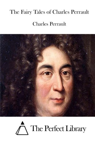 The Fairy Tales of Charles Perrault by Charles Perrault | Goodreads