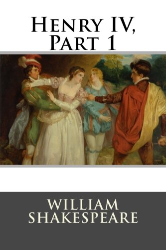 Henry IV, Part 1 by William Shakespeare | Goodreads