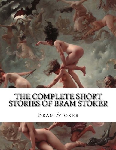 The Complete Short Stories of Bram Stoker book cover