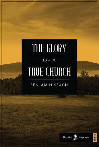 The Glory of a True Church
