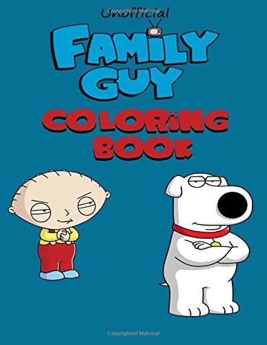 Family Guy Coloring Book (Unnoficial) by Go with the Flo Books | Goodreads