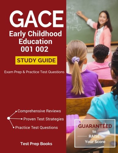 Gace Early Childhood Education 001 002 Study Guide Exam Prep And 