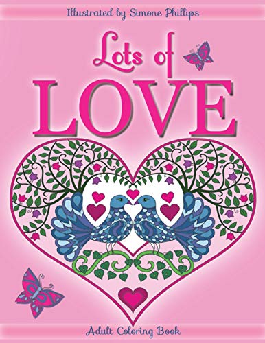 Lots of Love coloring book (coloring book): Love inspired adult ...