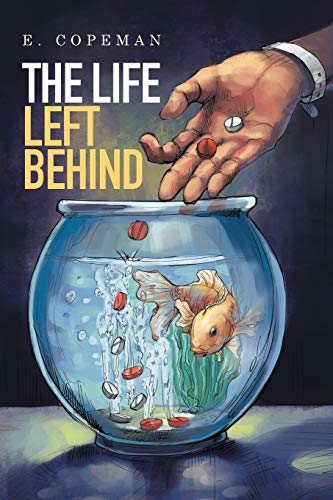 Life Left The Life Left Behind by E. Copeman | Goodreads