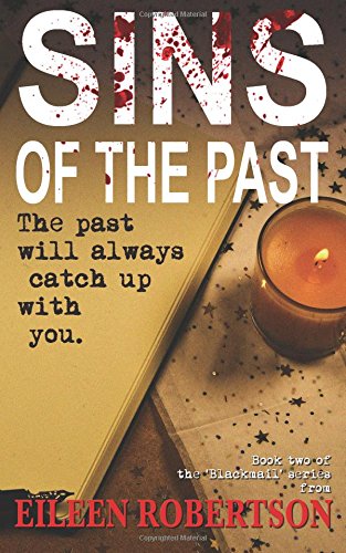 Sins Of The Past (Blackmail Series) by Eileen Robertson | Goodreads