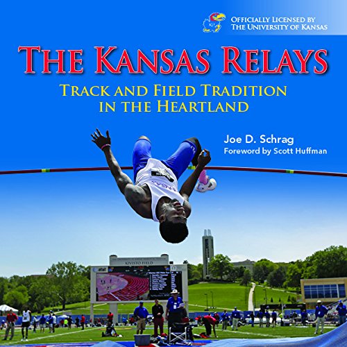 Kansas Relays by Joe Schrag Goodreads