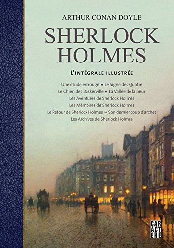 Sherlock Holmes : L'Intégrale illustrée