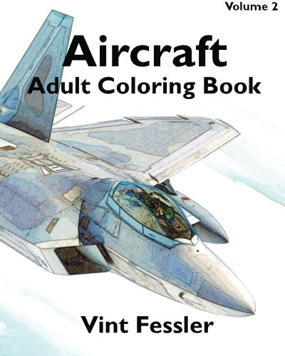 Aircraft : Adult Coloring Book Vol.2: Airplane Sketches for Coloring by ...