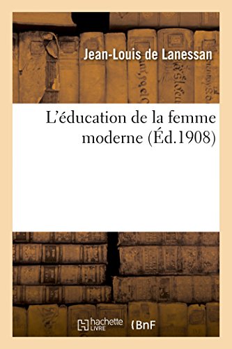 L'éducation de la femme moderne (Sciences Sociales) by Jean Marie